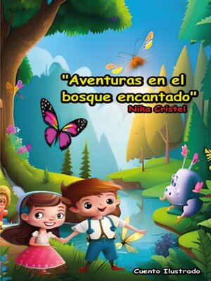 cover image of "Aventuras en el bosque encantado"